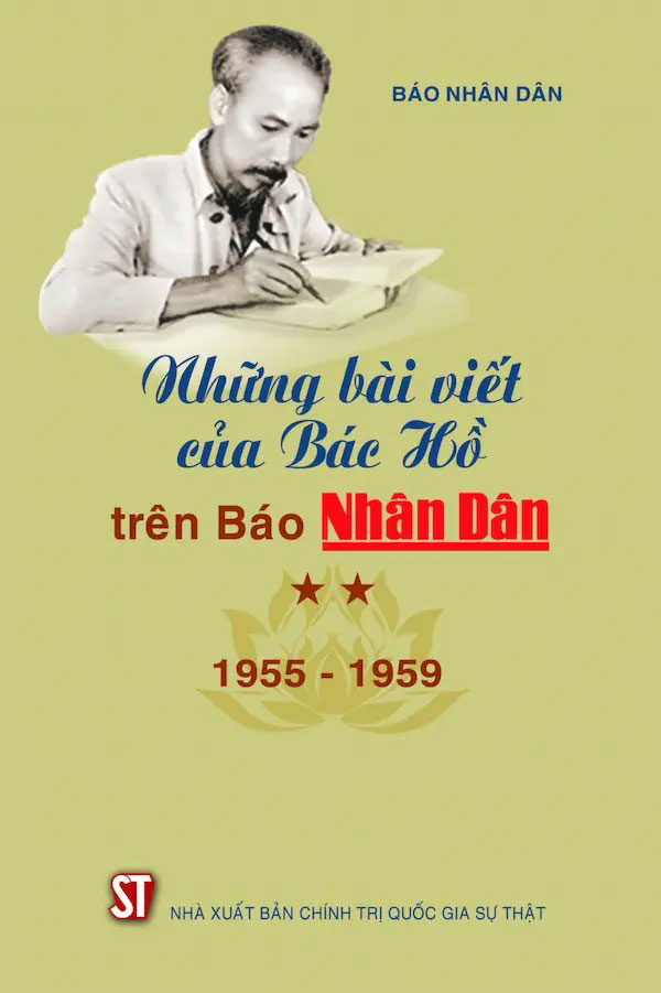 Báo Hòa Bình số Những Bài Viết Của Bác Hồ Trên Báo Nhân Dân Tập 2 (1955-1959)